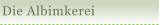 Die Albimkerei