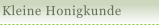 Kleine Honigkunde